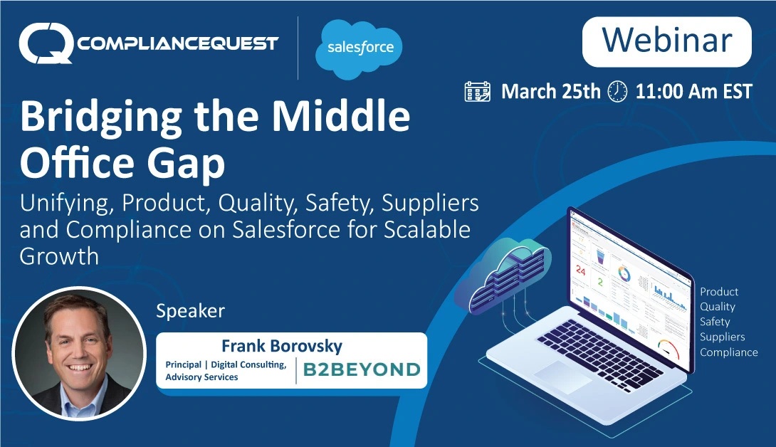 Bridging the Middle Office Gap: Unifying, Product, Quality, Safety, Suppliers and Compliance on Salesforce for Scalable Growth