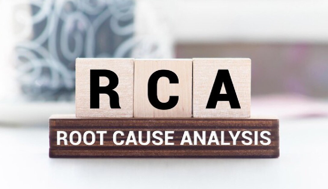 RCA Part 2: Root Cause Revealed—Now What? Turning Insights into Action for Lasting Impact