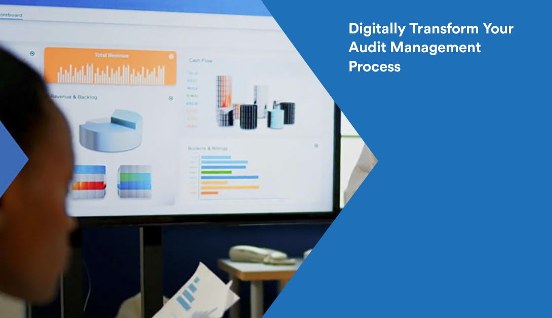 Audit Management: Digitally Transform Your Audit Management Process