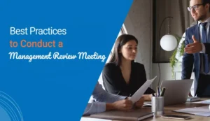 Best Practices to Conduct a Management Review Meeting